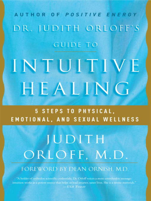 Title details for Dr. Judith Orloff's Guide to Intuitive Healing by Judith Orloff - Wait list